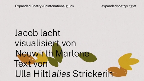 Thumbnail for entry Expanded Poetry – Bruttonationalglück: Jacob lacht