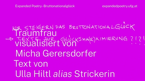 Thumbnail for entry Expanded Poetry – Bruttonationalglück:  Traumfrau