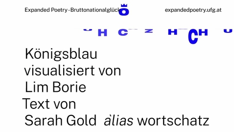 Thumbnail for entry Expanded Poetry – Bruttonationalglück: königsblau