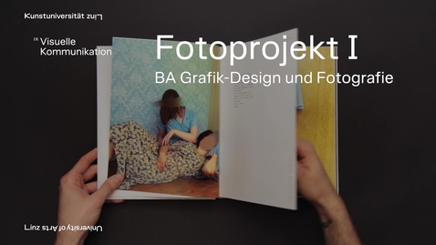 Thumbnail for entry Fotoprojekt I – BA Grafik-Design und Fotografie