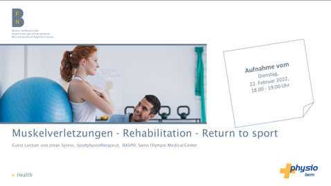 Vorschaubild für Eintrag BFH Gesundheit - Weiterbildung Physiotherapie - Muskelverletzungen - Rehabilitation - Return to sport